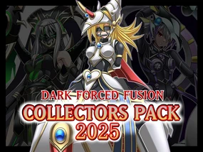 DARK FORCED FUSION COLLE CTORS PACK 2025 ( Yu - Gi - Oh !)（某神威个人汉化）
